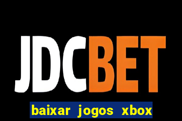 baixar jogos xbox 360 rgh